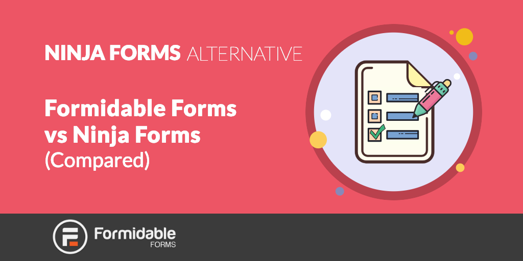 Ninja forms alternative: Formidable vs Ninja Forms (Compared)